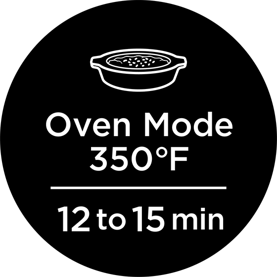 Oven Mode 350℉/ 12to15min